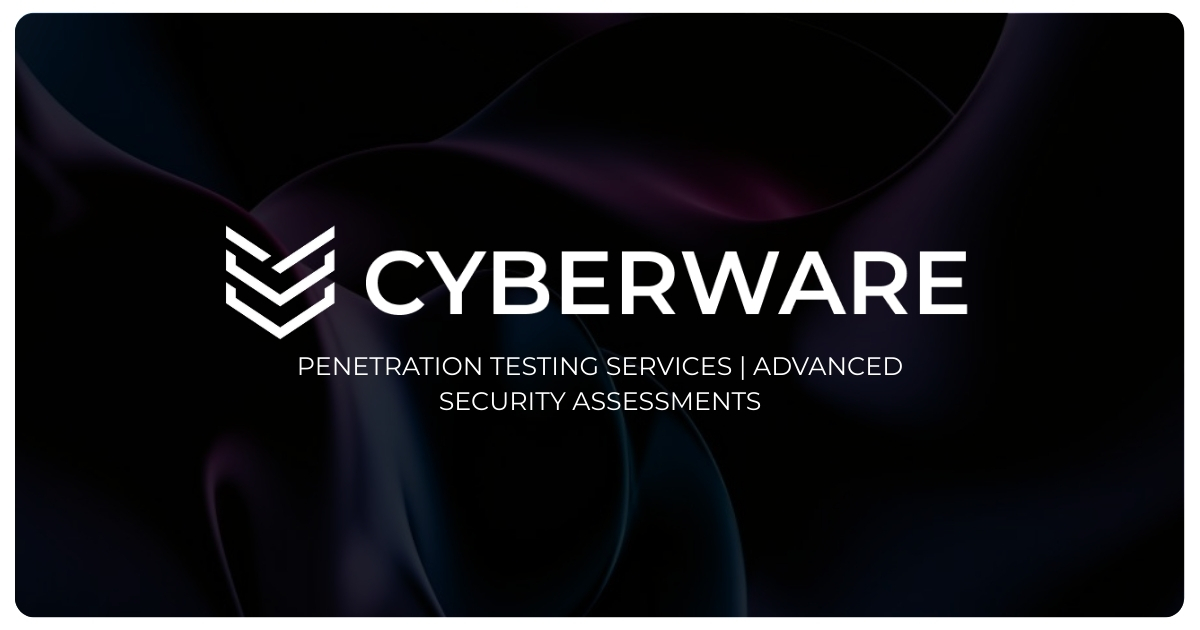 Penetration Testing Services | Advanced Security Assessments by Cyberware